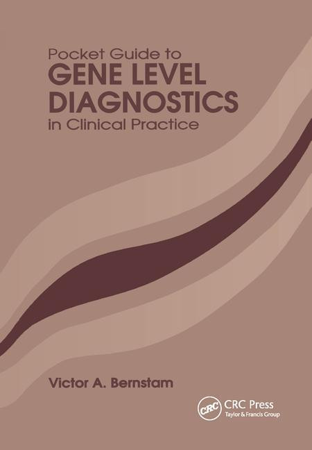 Pocket Guide to Gene Level Diagnostics in Clinical Practice by Victor A. Bernstam, 9781138430129