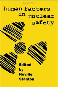Human Factors in Nuclear Safety by Neville A. Stanton, 9780748401666
