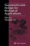 Supramolecular Design for Biological Applications by Nobuhiko Yui, 9780849309656