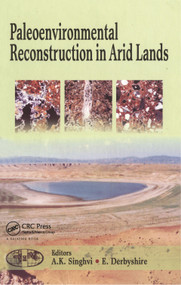 Paleoenvironmental Reconstruction in Arid Lands by E. Derbyshire, A.K. Singhvi, 9789054107101