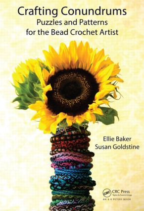 Crafting Conundrums (Puzzles and Patterns for the Bead Crochet Artist) by Ellie Baker, Susan Goldstine, 9781466588486