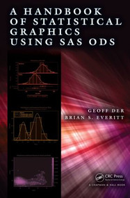 A Handbook of Statistical Graphics Using SAS ODS - 9781466599031 by Geoff Der, Brian Everitt, 9781466599031
