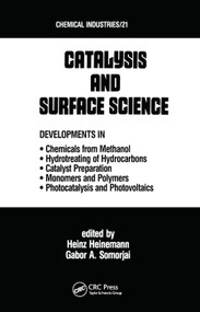 Catalysys and Surface Science by Heinz Heinemann, Gabor A. Somorjai, 9780367451691