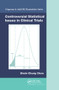 Controversial Statistical Issues in Clinical Trials by Shein-Chung Chow, 9780367576936