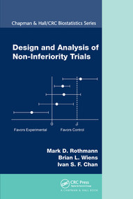 Design and Analysis of Non-Inferiority Trials by Mark D. Rothmann, Brian L. Wiens, Ivan S.F. Chan, 9780367576912
