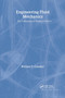 Engineering Fluid Mechanics by William Graebel, 9781560327332