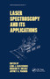 Laser Spectroscopy and its Applications by Richard W. Solarz, Jeffrey A. Paisner, 9780367451561