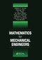 Mathematics for Mechanical Engineers by Frank Kreith, William F. Ames, George Cain, Y. L. Tong, W. Glenn Steele, Hugh W. Coleman, Richard L. Kautz, Dan M. Frangopol, Paul Norton, 9780367399160