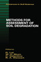 Methods for Assessment of Soil Degradation by Rattan Lal, Winfried E. H. Blum, C. Valentin, B.A. Stewart, 9780367448097