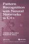 Pattern Recognition with Neural Networks in C++ by Abhijit S. Pandya, Robert B. Macy, 9780367448875