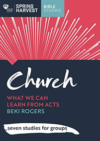 Church (What we can learn from Acts: seven studies for groups) by Beki Rogers, 9781789741797