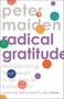 Radical Gratitude (Recalibrating Your Heart in An Age of Entitlement) by Peter Maiden, 9781789741858