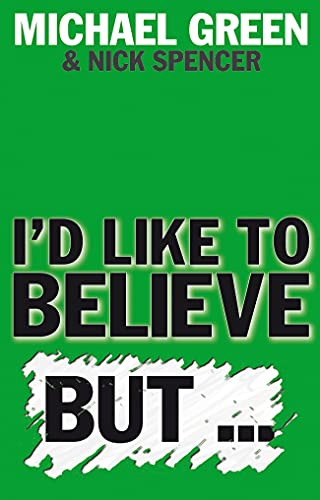 I'd Like to Believe, But… by Michael Green, Nick Spencer, 9781844743902