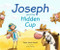 Joseph and the Hidden Cup by Fiona Veitch Smith, Andy Catling, 9780281074747