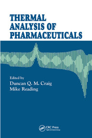 Thermal Analysis of Pharmaceuticals by Duncan Q.M. Craig, Mike Reading, 9780367577742