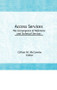 Access Services: (The Convergence of Reference and Technical Services) by Gillian M. McCombs, 9781560241706