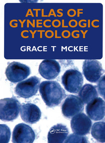 Atlas of Gynecologic Cytology by Grace T. McKee, 9781841844114