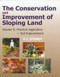 Conservation and Improvement of Sloping Lands, Vol. 2 (Practical Application - Soil Improvement) by P J Storey, 9781578082506