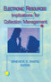 Electronic Resources (Implications for Collection Management) by Genevieve Owens, 9781560248248