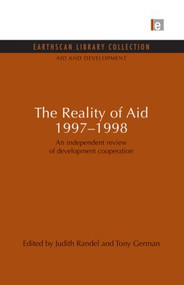 The Reality of Aid 1997-1998 (An independent review of development cooperation) - 9780415851497 by Judith Randel, Tony German, 9780415851497