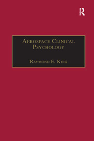 Aerospace Clinical Psychology by Raymond E. King, 9781138378230