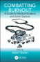 Combatting Burnout (A Guide for Medical Students and Junior Doctors) by Adam Staten, 9781138331303