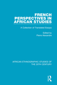 French Perspectives in African Studies (A Collection of Translated Essays) - 9781138485167 by Pierre Alexandre, 9781138485167
