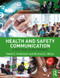 Health and Safety Communication (A Practical Guide Forward) by David S. Anderson, Richard E. Miller, 9781138647442