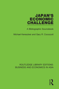 Japan's Economic Challenge (A Bibliographic Sourcebook) - 9781138369160 by Michael Keresztesi, Gary R. Cocozzoli, 9781138369160