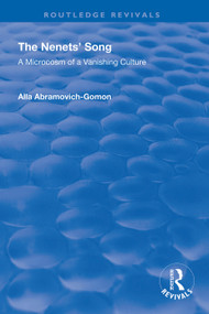 The Nenets' Song (A Microcosm of a Vanishing Culture) - 9781138336636 by Alla Abramovich-Gomon, 9781138336636