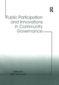 Public Participation and Innovations in Community Governance - 9781138258105 by Peter McLaverty, 9781138258105