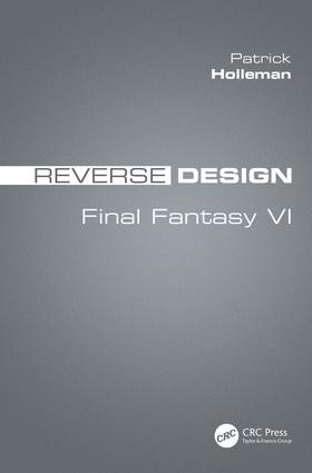 Reverse Design (Final Fantasy VI) by Patrick Holleman, 9781138323964