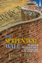 The Serpentine Wall (The Winding Boundary Between Church and State in the United States) by James F. Harris, 9781138516885