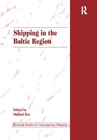 Shipping in the Baltic Region by Michael Roe, 9781138269125