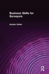 Business Skills for Surveyors by Austen Imber, 9780728204324