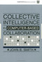 Collective Intelligence in Computer-Based Collaboration - 9780805813203 by John B. Smith, 9780805813203