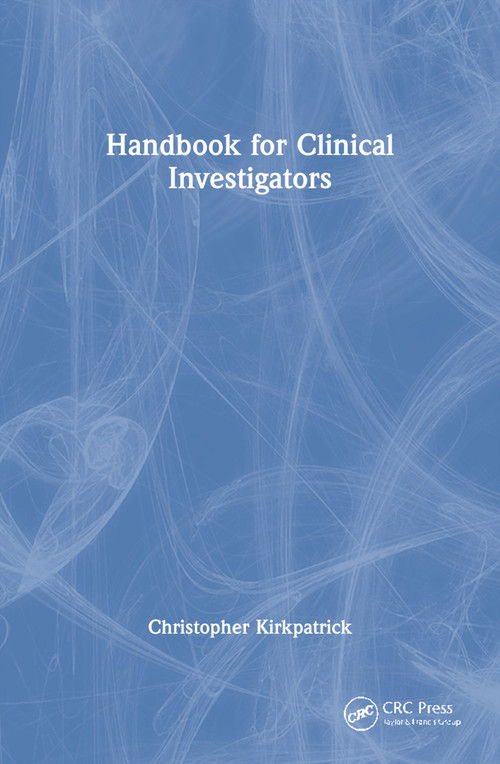 Handbook for Clinical Investigators by Christopher Kirkpatrick, 9780748407125