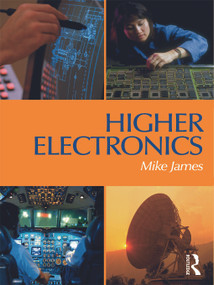 Higher Electronics by Mike James, 9780750641692