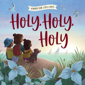 Holy, Holy, Holy by Harvest House Publishers, Sydney Hanson, 9780736989473