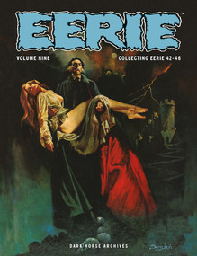 Eerie Archives Volume 9 by Esteban Maroto, Doug Moench, Esteban Maroto, Tom Sutton, Timothy Truman, 9781506744728
