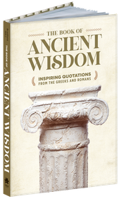 The Book of Ancient Wisdom (Inspiring Quotations from the Greeks and Romans) by Bill Bradfield, 9780486853727