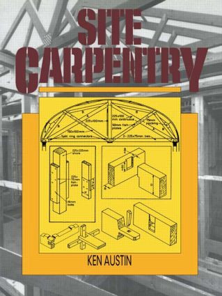 Site Carpentry by C.K. Austin, 9780419157502