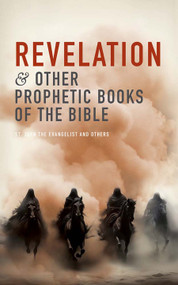 Revelation and Other Prophetic Books of the Bible by St. John the Evangelist, 9780486853789