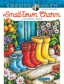 Creative Haven Small-Town Charm Coloring Book by Teresa Goodridge, 9780486854021