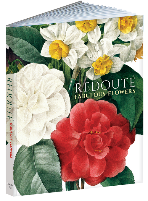 Redouté: Fabulous Flowers by Pierre-Joseph Redouté, 9780486854069