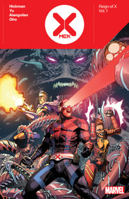 X-Men: Reign Of X By Jonathan Hickman Vol. 1 by Jonathan Hickman, Marvel Various, Leinil Yu, Marvel Various, Leinil Yu, 9781302958435