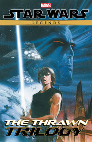 Star Wars Legends: The Thrawn Trilogy by Mike Baron, Olivier Vatine, Fred Blanchard, Marvel Various, Mathieu Lauffray, 9781302957230