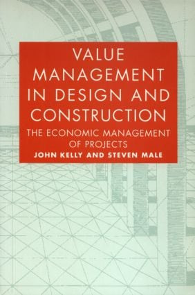 Value Management in Design and Construction by John Kelly, Steven Male, 9780419151203