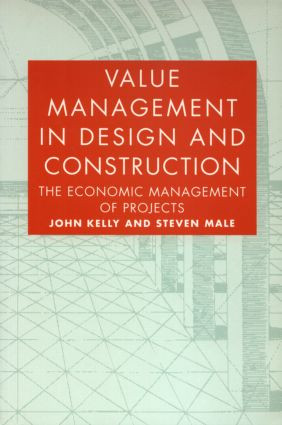 Value Management in Design and Construction by John Kelly, Steven Male, 9780419151203
