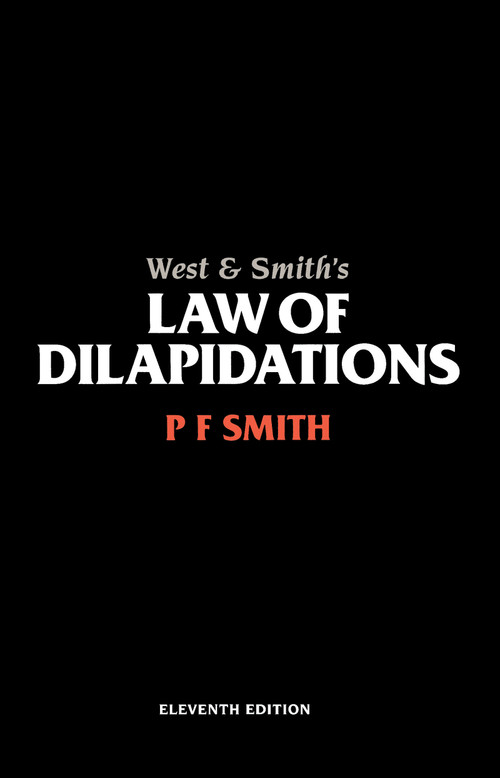 West & Smith's Law of Dilapidations by PF Smith, William Anthony West, 9780728203525